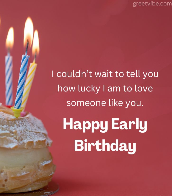 Advance Birthday wishes for Upcoming Special day
