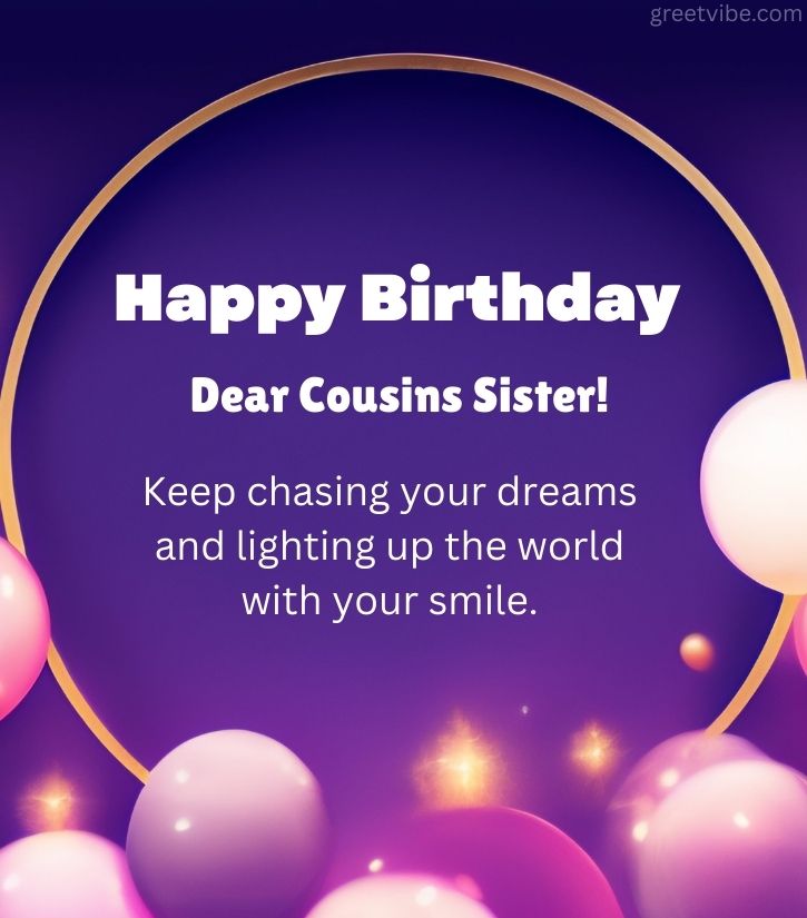 Happy Birthday Cousin Sister