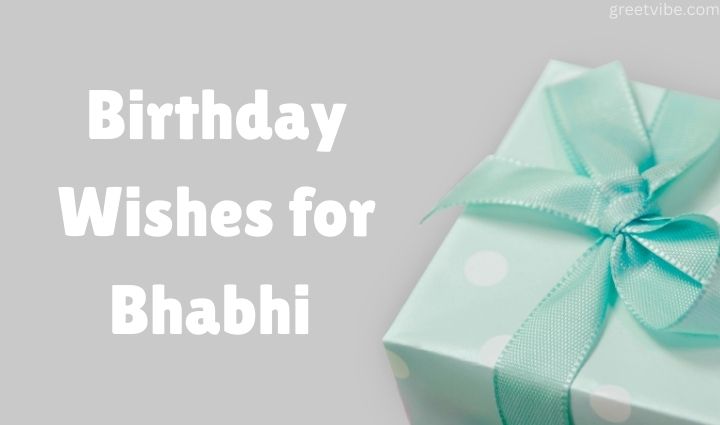 birthday Wishes for Bhabhi