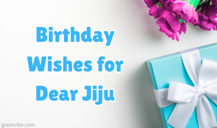 Birthday Wishes for Jiju