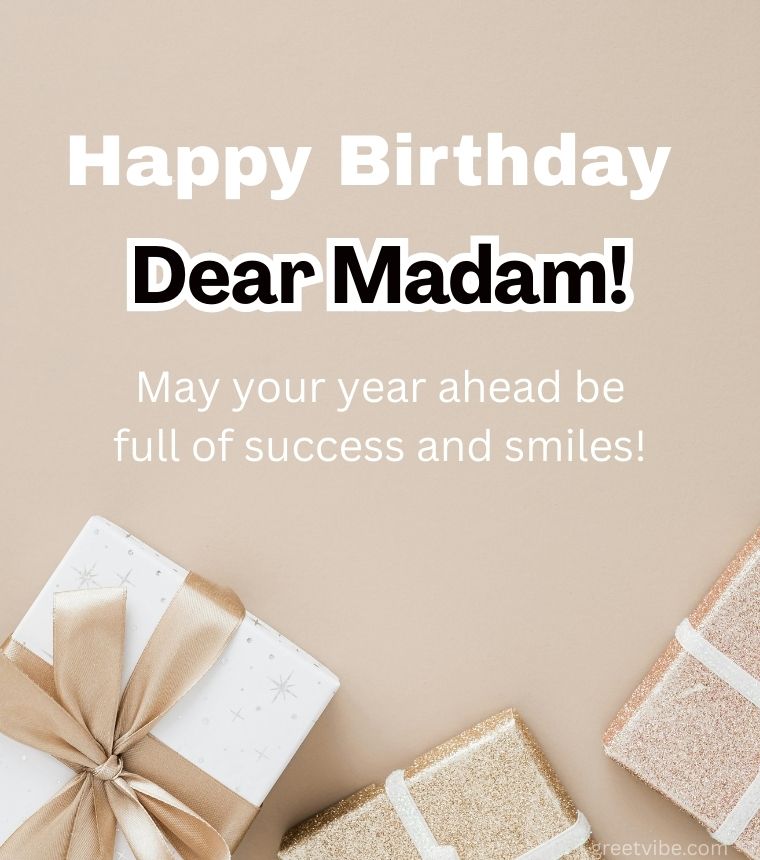 Happy Birthday Greetings for Madam