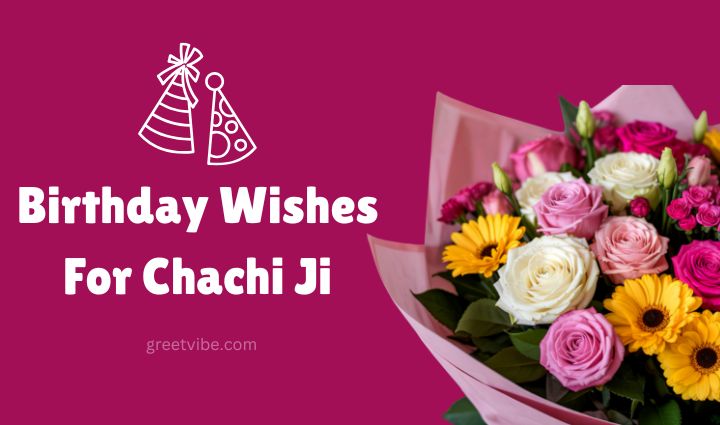 Birthday Wishes for Chachi