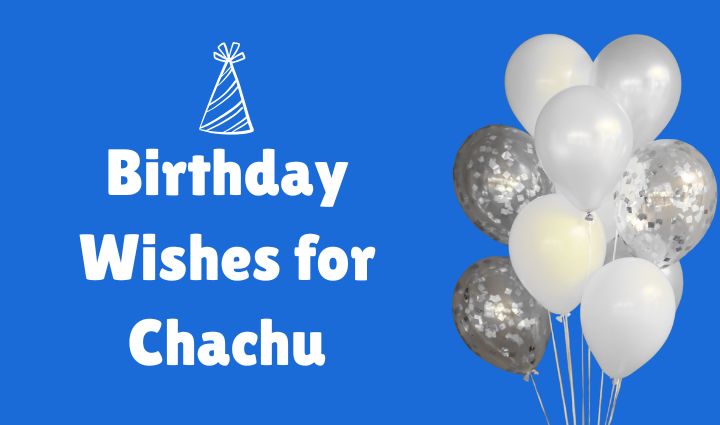 Birthday Greetings for Chachu