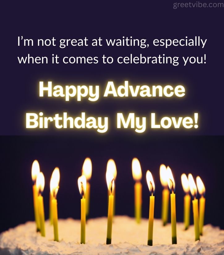 Early Happy Birthday Greetings with cake