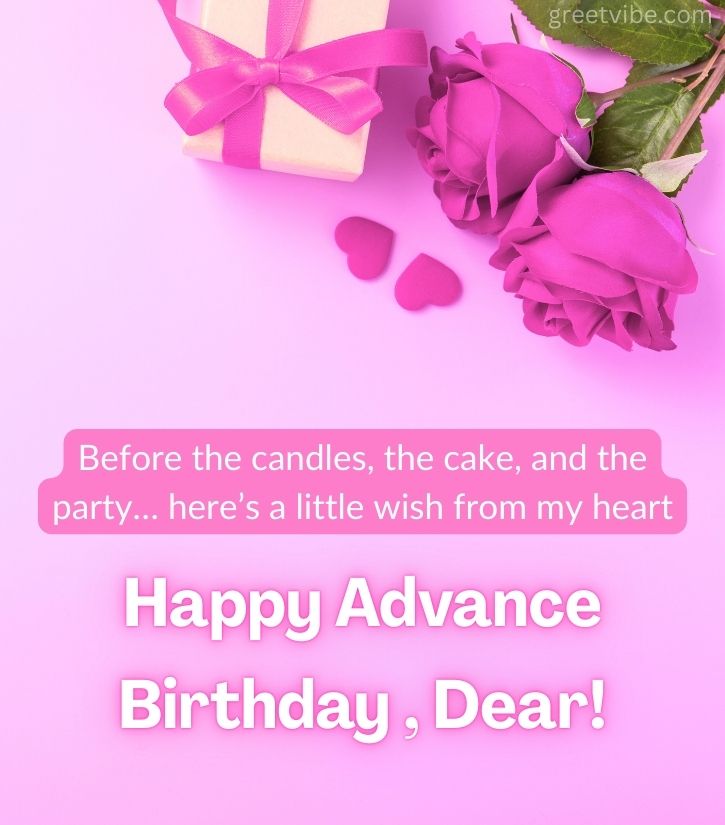 Pre Birthday Wishes for Her With Romantic Lines