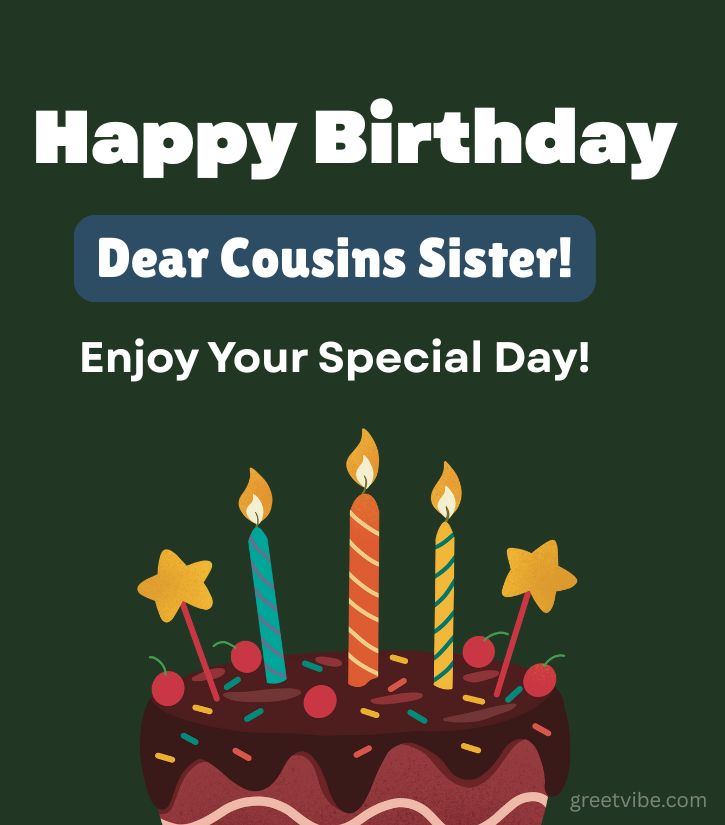 Birthday Greetings for Cousin Sister with Cake