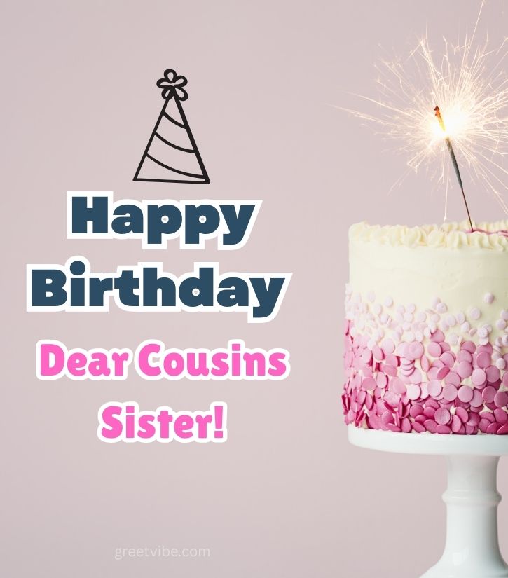 Birthday Greetings for Cousin Sis with Cake