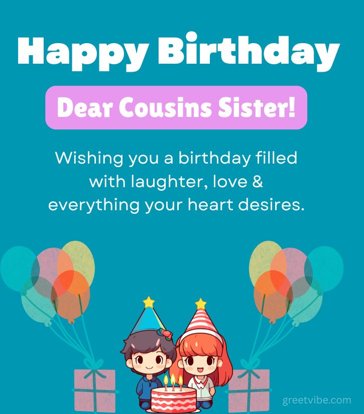 Happy Birthday Greetings for Cousin Sis