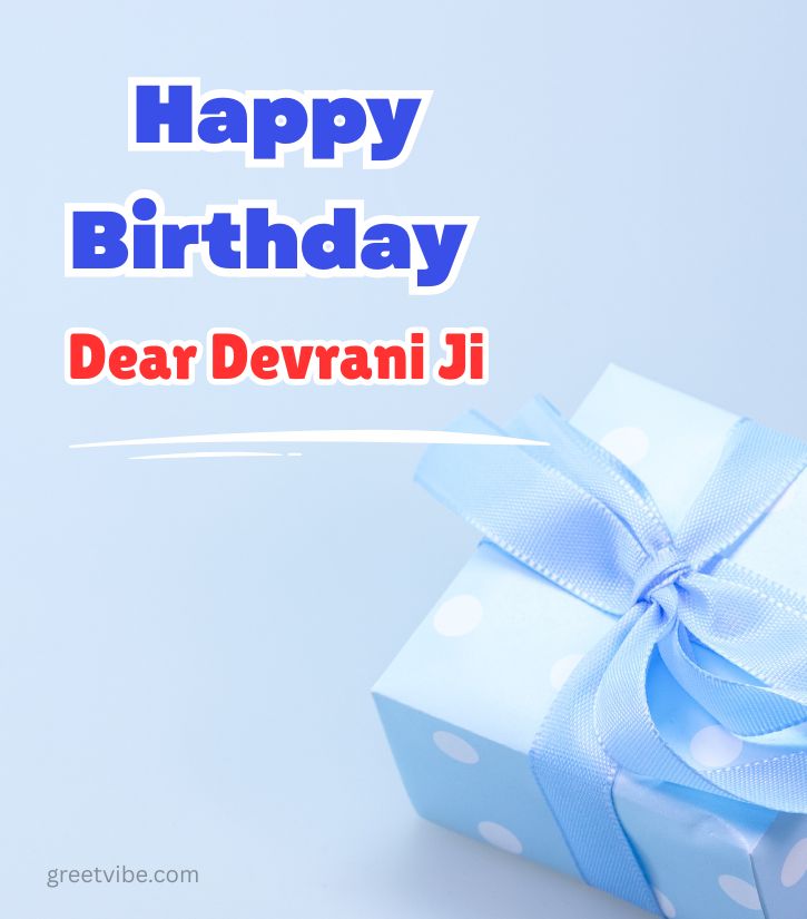 Birthday greetings for Devrani