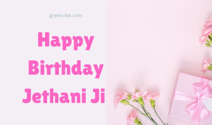 Happy Birthday Jethani Ji Wishes