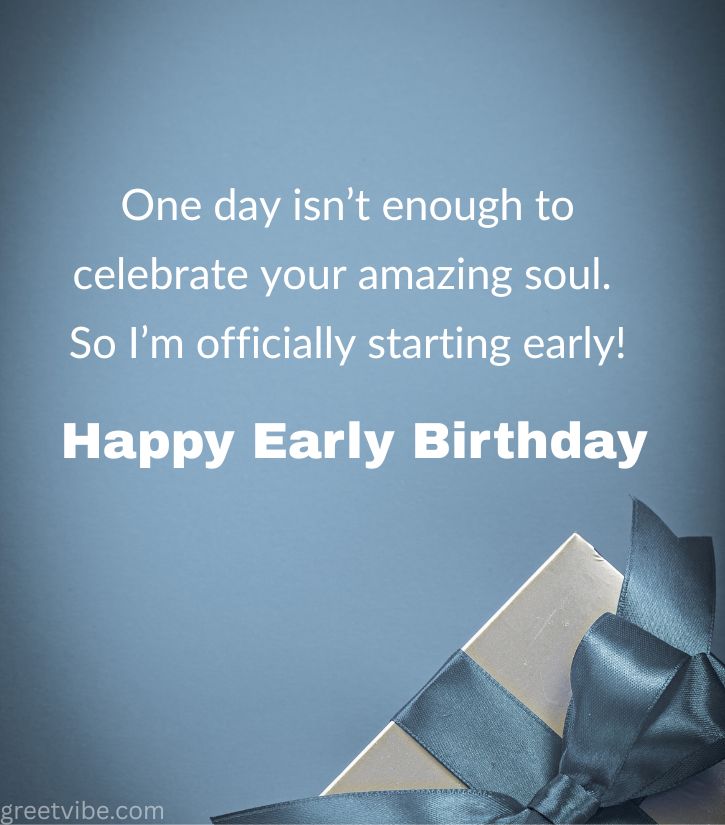 Romantic Early Birthday wishes for Him