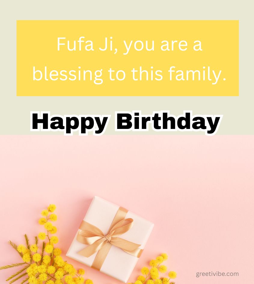 Short Birthday Greetings for Fufa