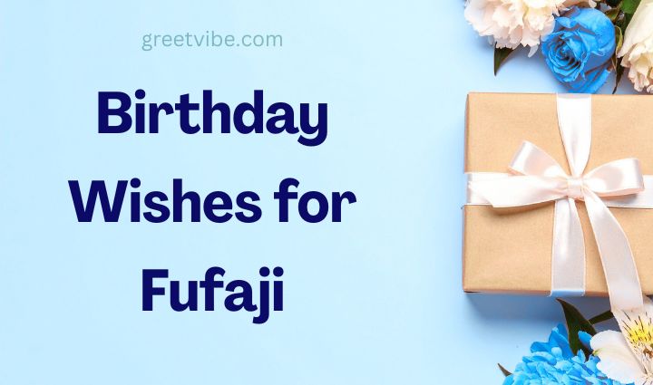 Birthday Wishes for Fufaji