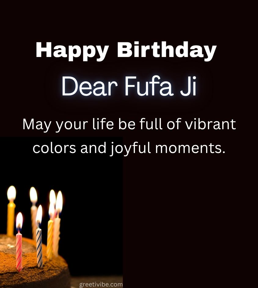Inspiring Birthday Wishes for Fufa Ji with cake