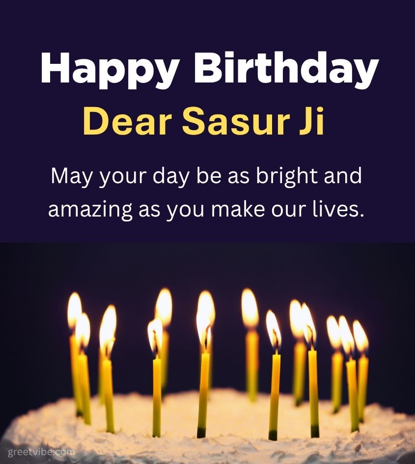 Heartfelt Birthday Wishes for Sasur Ji with cake
