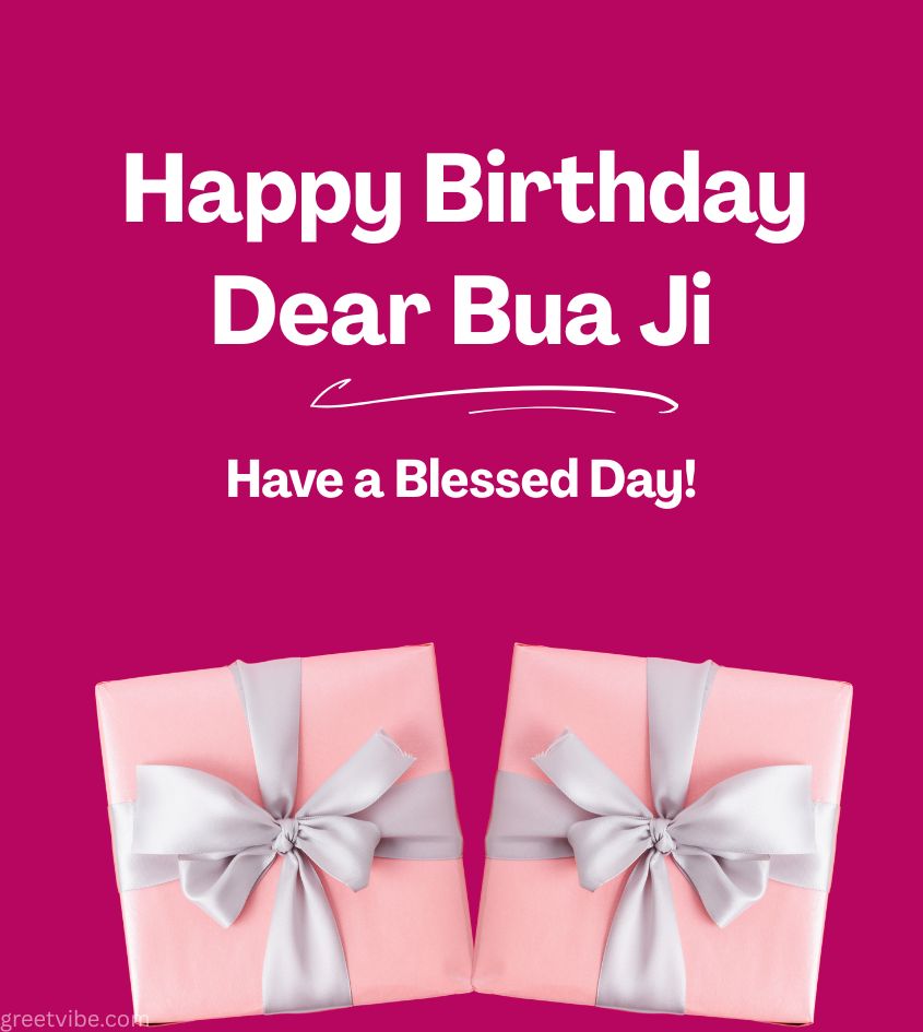 Happy Birthday Bua Ji Images