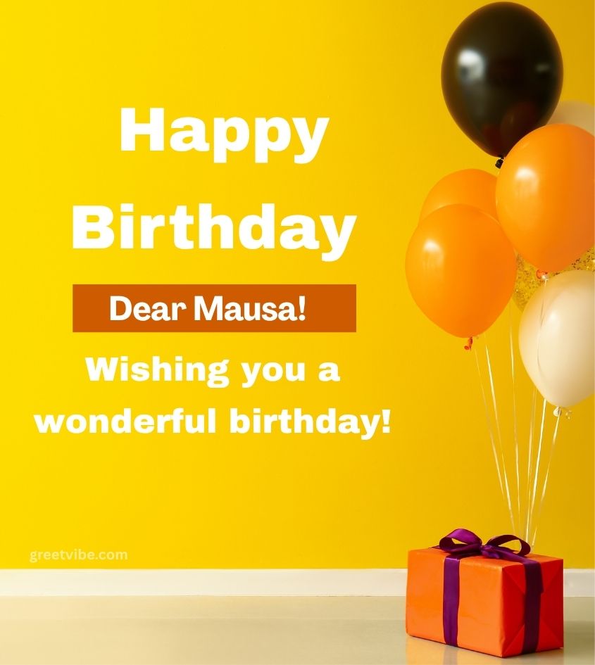 Short Happy Birthday Wishes for Mausa Ji