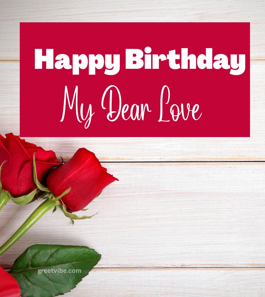 Happy Birthday Wishes for Him with Roses