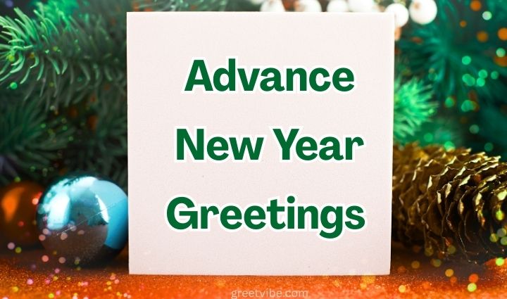 Advance New Year Wishes