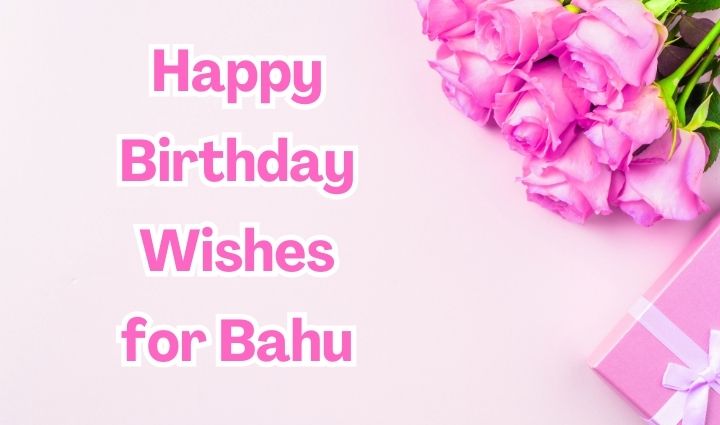 Happy Birthday Bahu Rani Wishes
