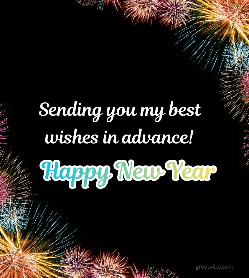 Happy new year wishes in advance for him