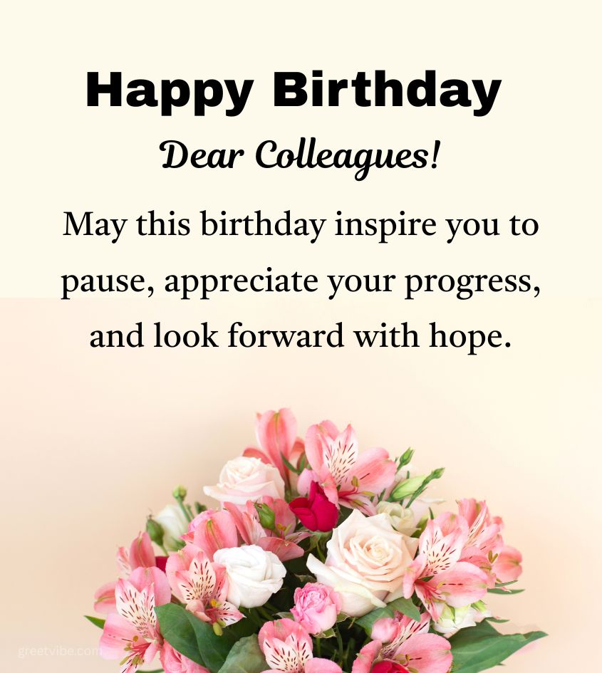 Inspiring Birthday Wishes for Colleague