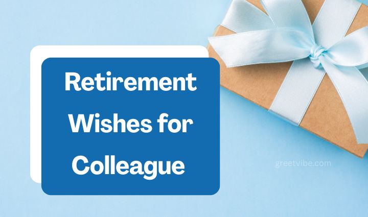 Retirement Wishes for Colleague