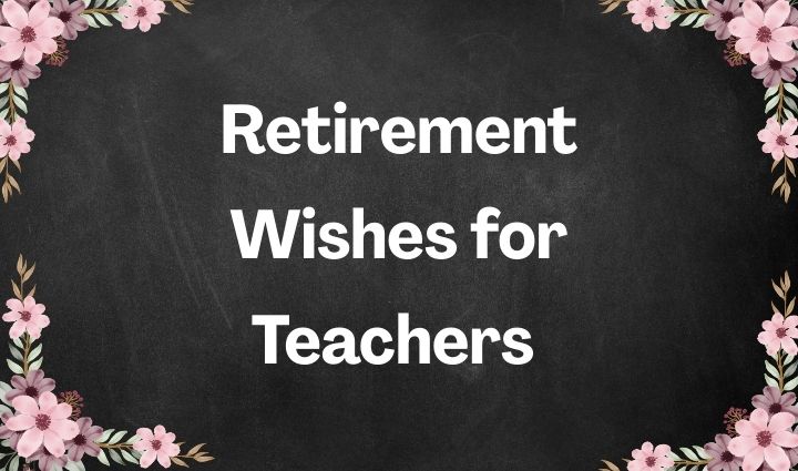 Happy Retirement Wishes Teachers